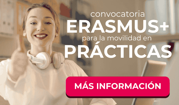 Convocatoria Erasmus+ para la Movilidad en Prácticas de Estudiantes